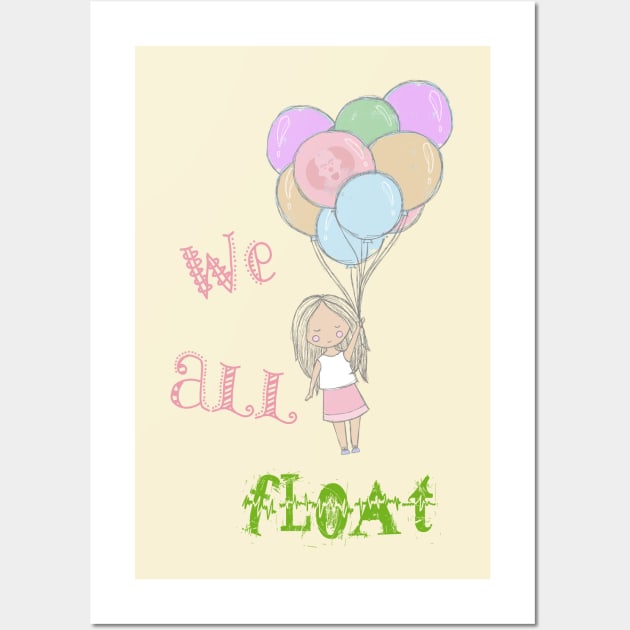 We all float - Girl on Balloons - IT Parody Wall Art by Lucia